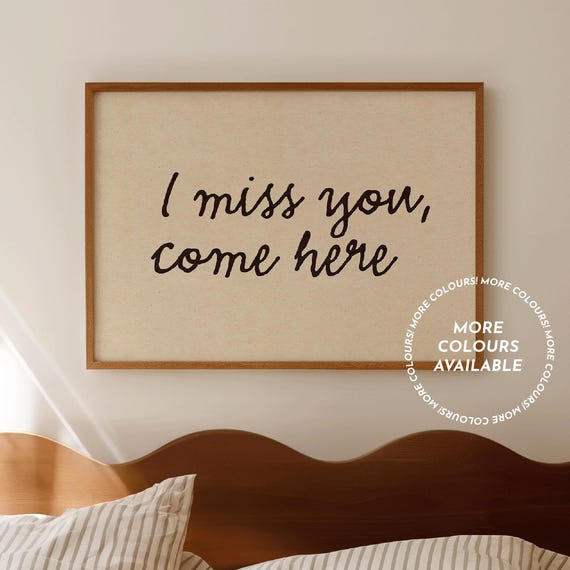 I Miss You Come Here, Vintage Typography Art Print