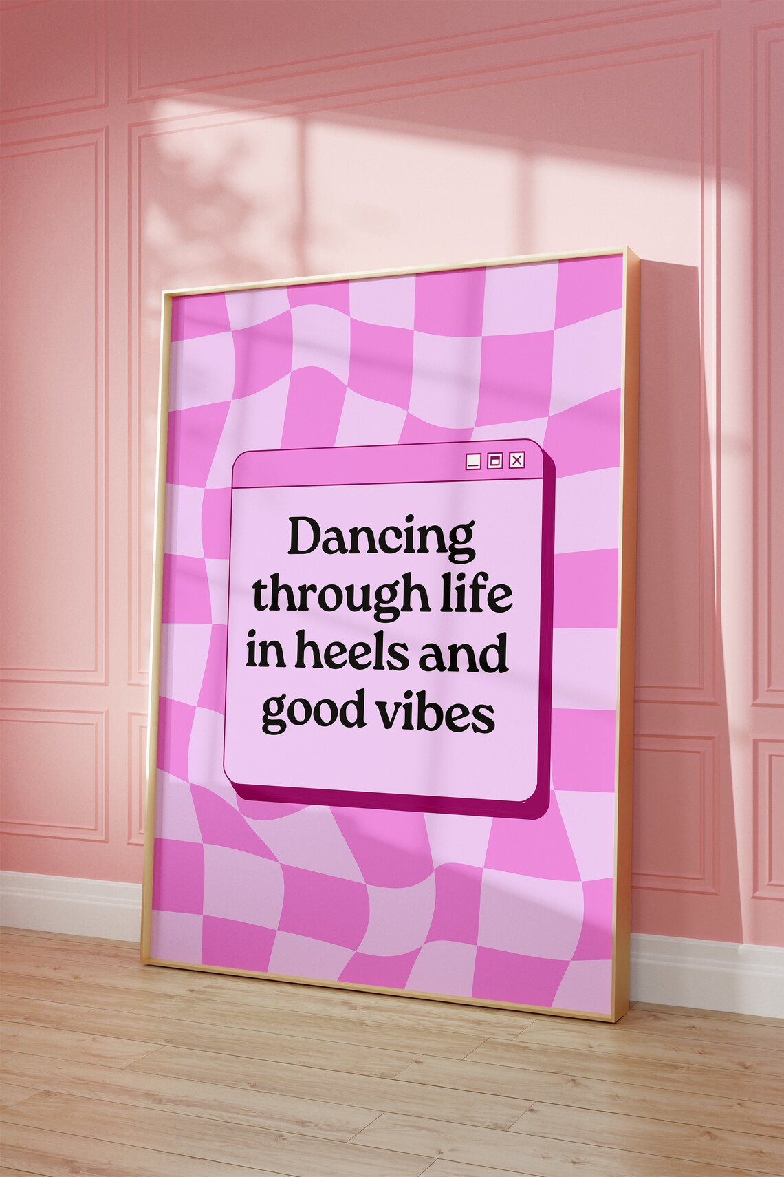Dancing Through Life in Heels and Good Vibes Pink Checkered Quote Poster - Image 4
