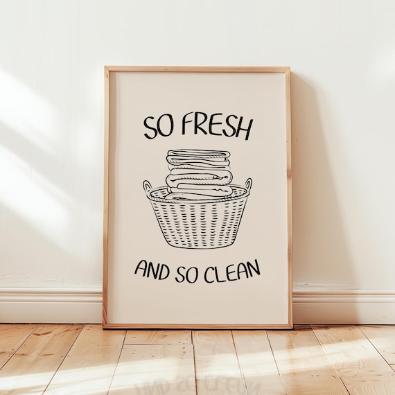 So Fresh So Clean Laundry Room Quote, Poster