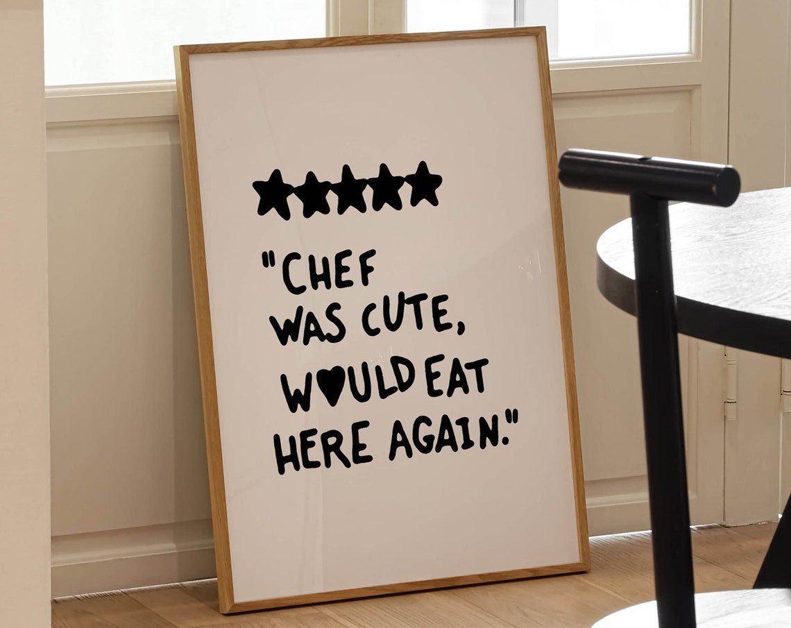 Chef Was Cute Five Star Funny Black White Kitchen Review Poster