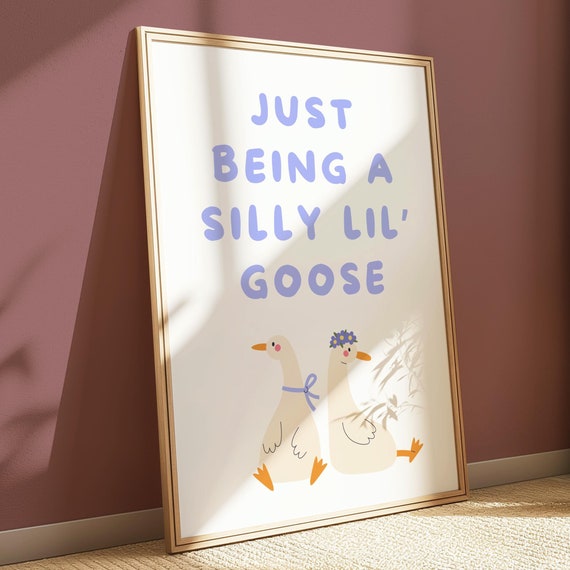 Silly Goose Wall Art Cute Poster Nursery Decor Funny Animal Print Kids Room Playroom