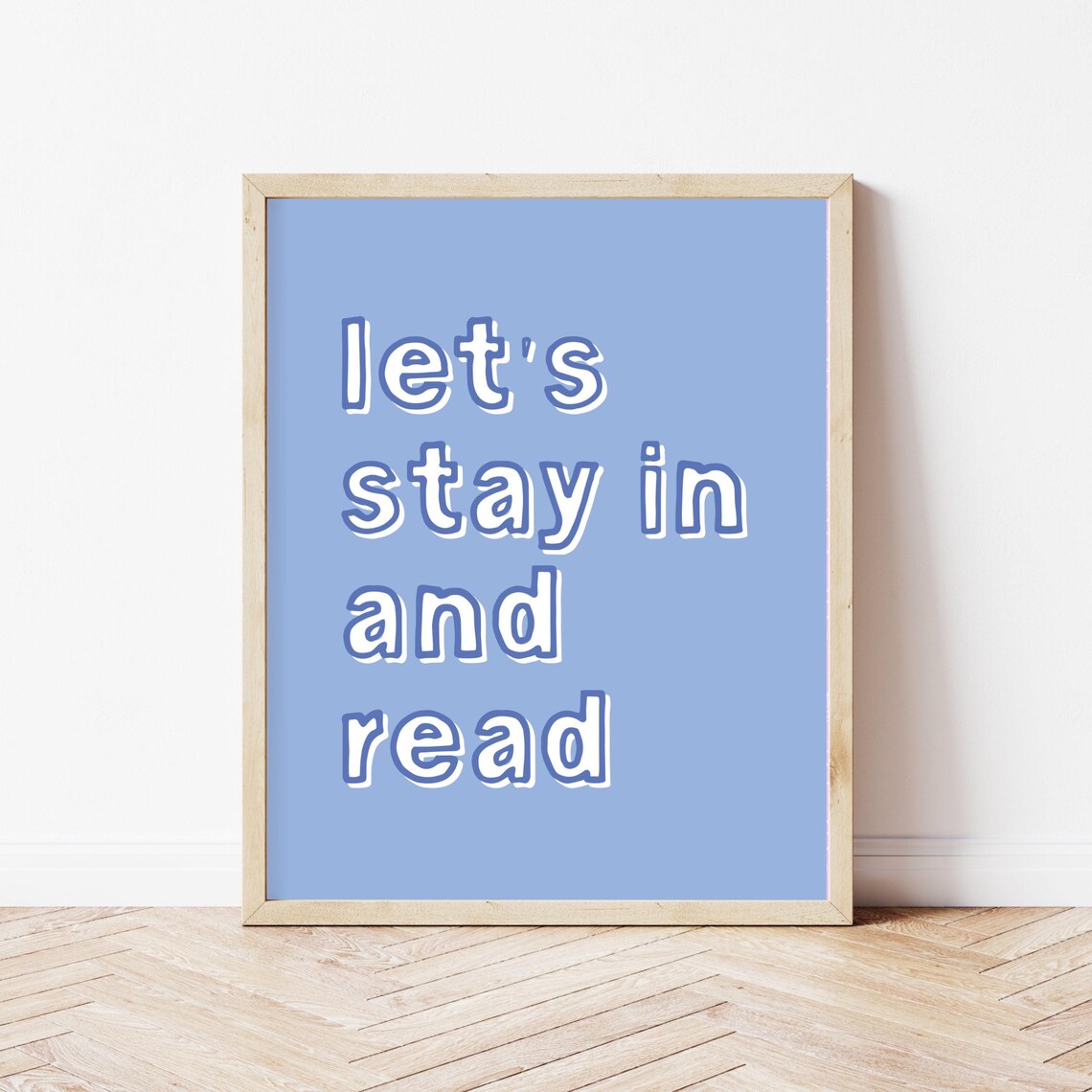 Lets Stay In and Read Blue Typographic Bookish Reading Poster - Image 4