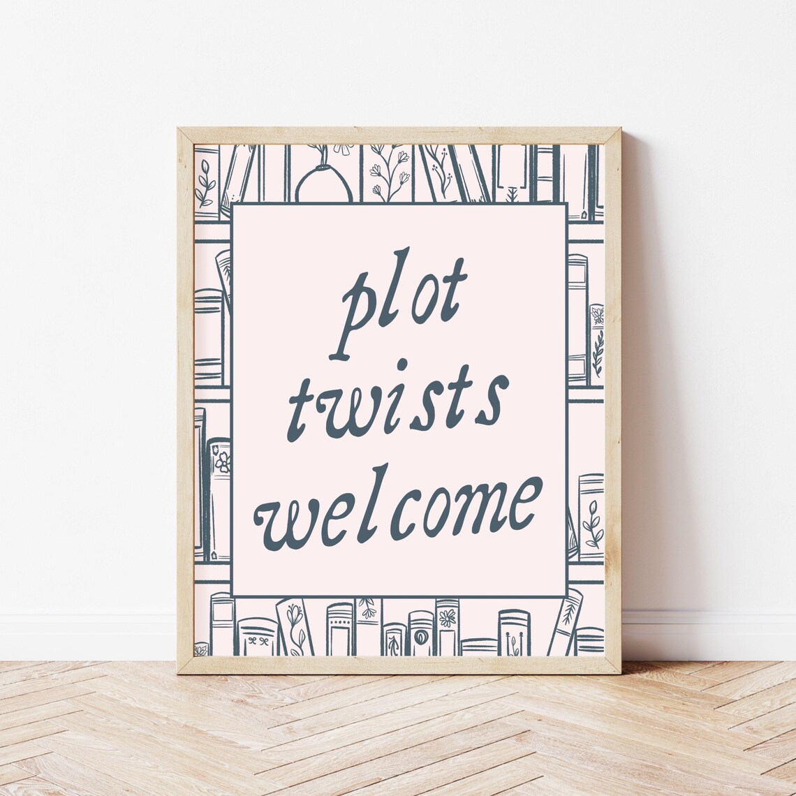 Plot Twists Welcome Bookshelf Reader Bookish Reading Quote Poster - Image 3