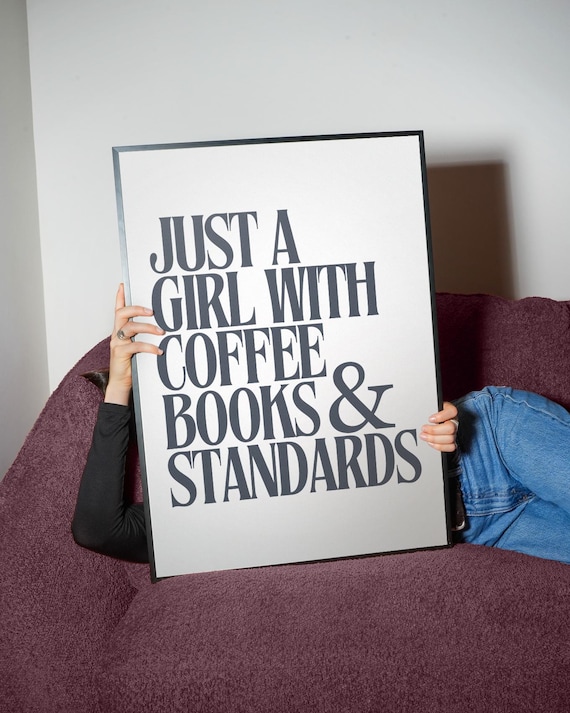 Just A Girl With Coffee Books And Standards Bold Typography Poster