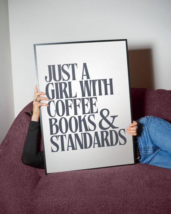Just A Girl With Coffee Books Standards Art Print Bookish Feminist Wall Decor Poster Or Framed Gift For Lovers Library