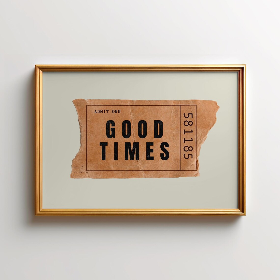 Good Times Horizontal Ticket Stub Retro Art Print