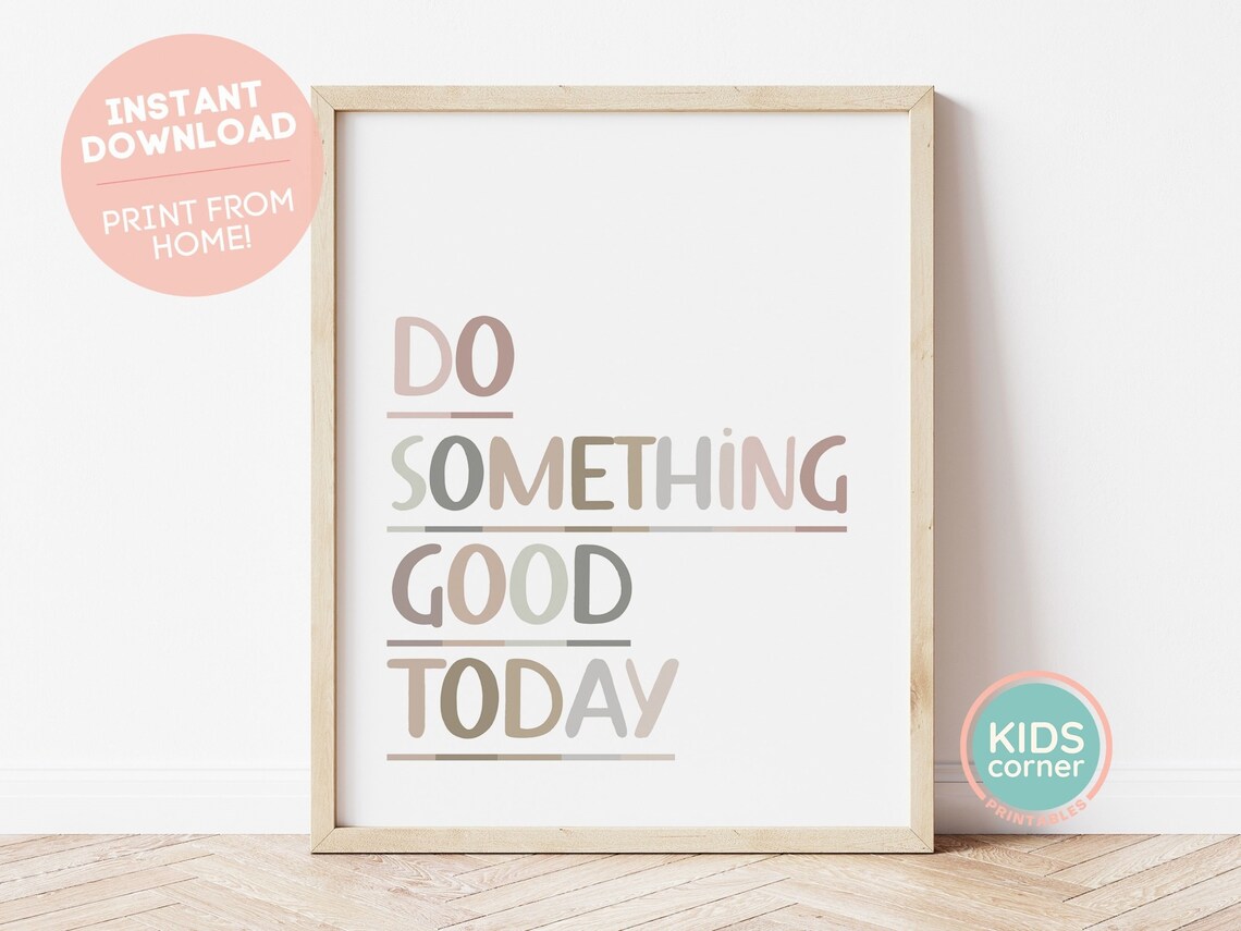 Do Something Good Today Positive Message Art Print