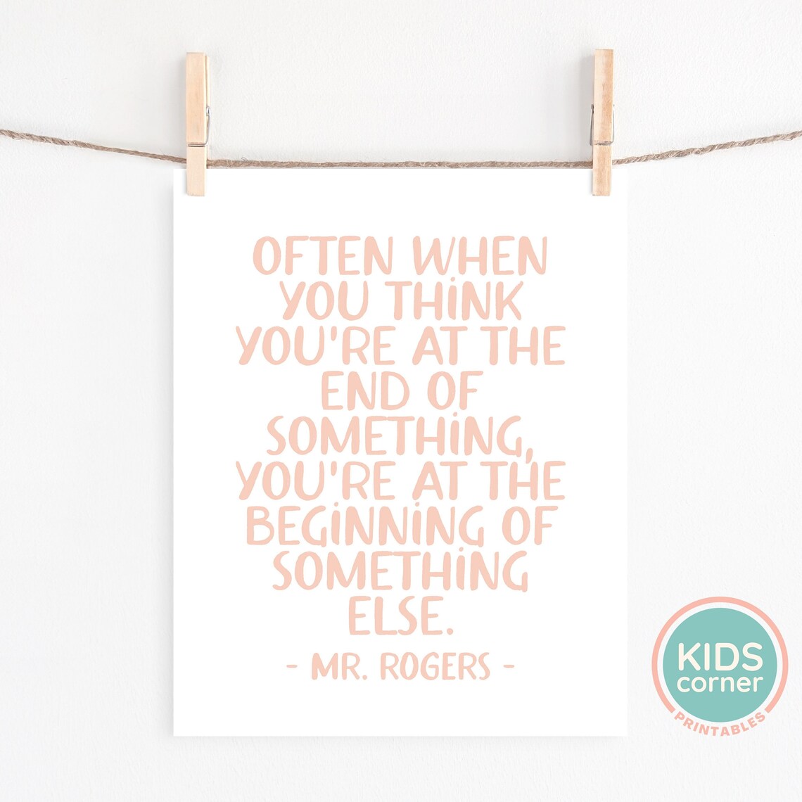 At The End Of Something Mr Rogers Quote Pink Classroom Poster - Image 2