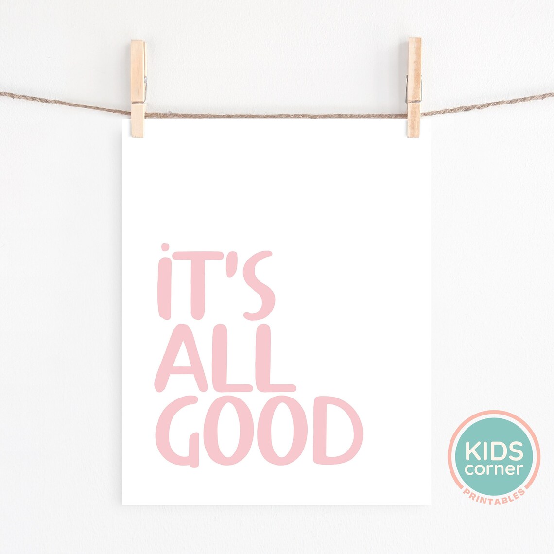 It Is All Good Blush Pink Minimalist Positive Mantra Quote Poster - Image 2