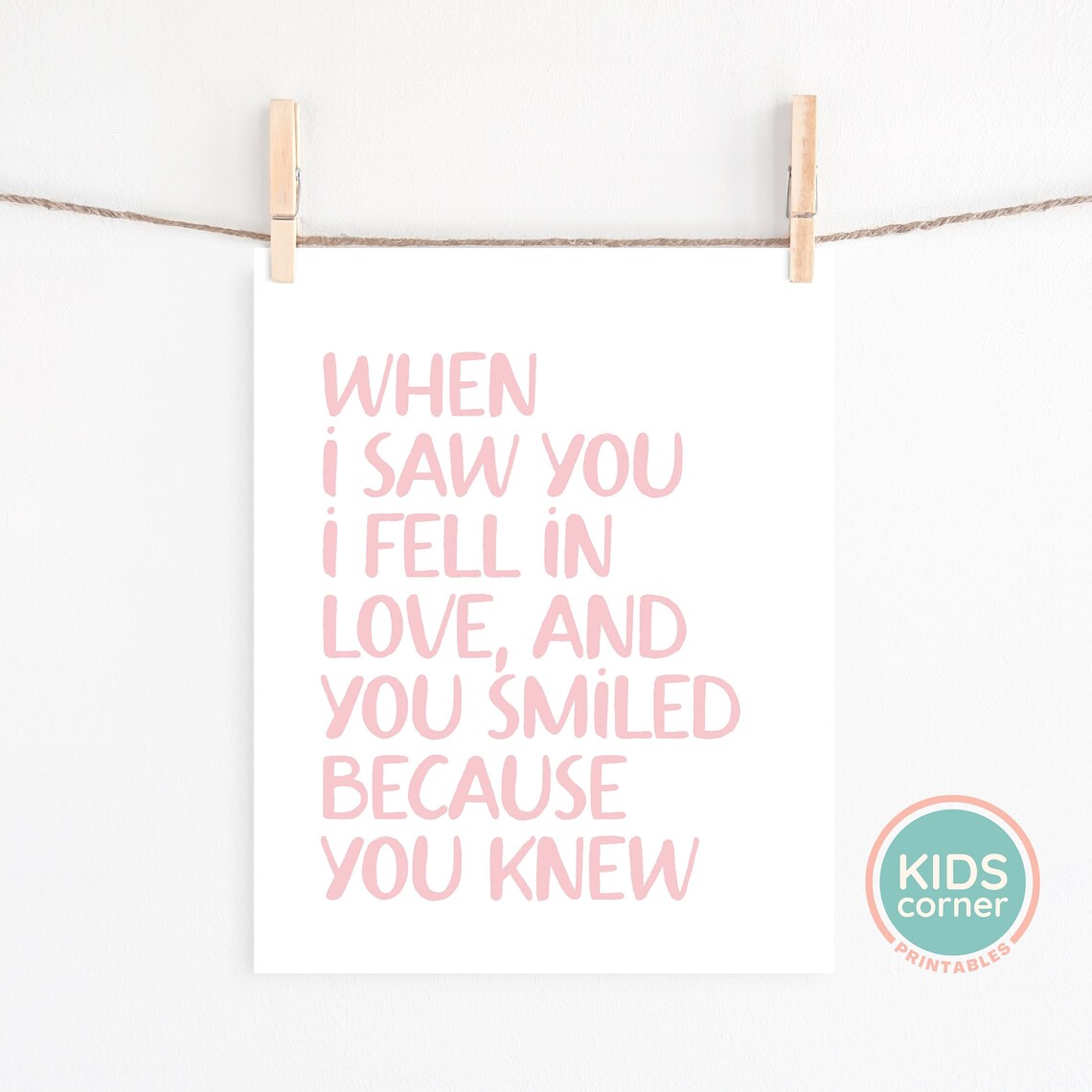 When I Saw You I Fell in Love Blush Pink Nursery Quote Poster - Image 2