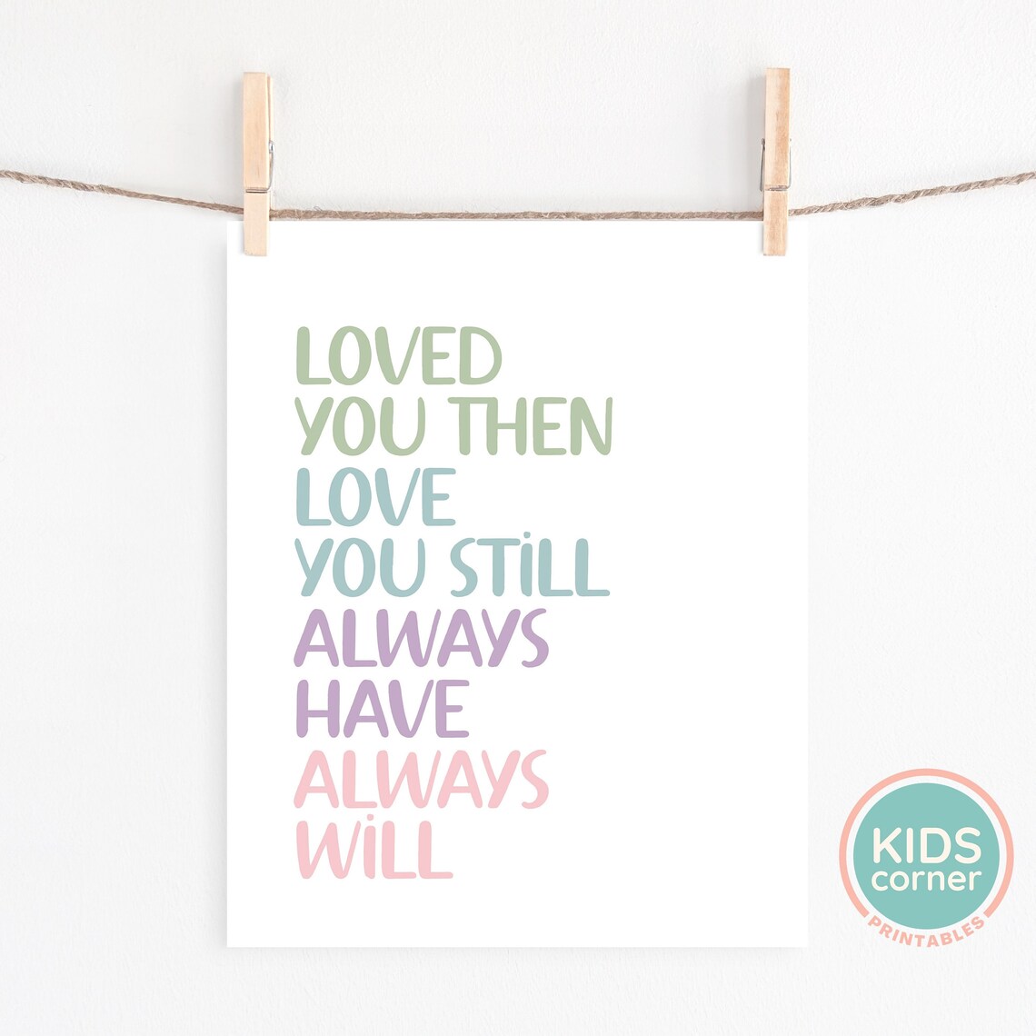 Loved You Then Love You Still Pastel Rainbow Letters Love Poster - Image 2