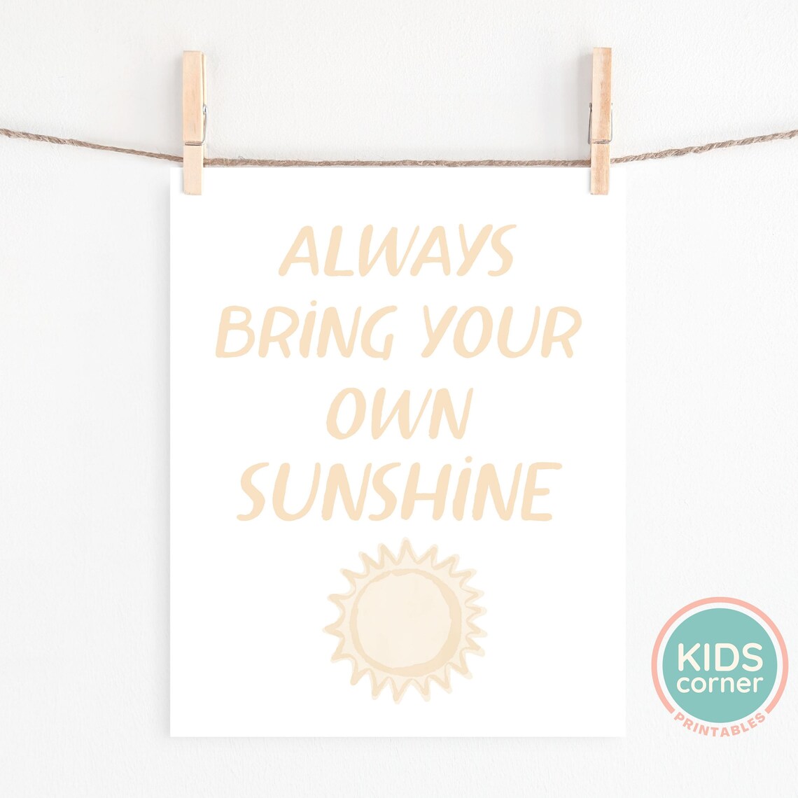 Always Bring Your Own Sunshine Beige Sun Illustration Quote Poster - Image 2