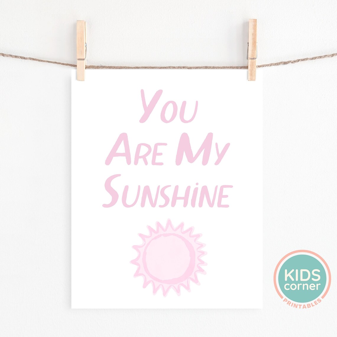 You Are My Sunshine Pink Sun Kids Nursery Bedroom Quote Poster - Image 2
