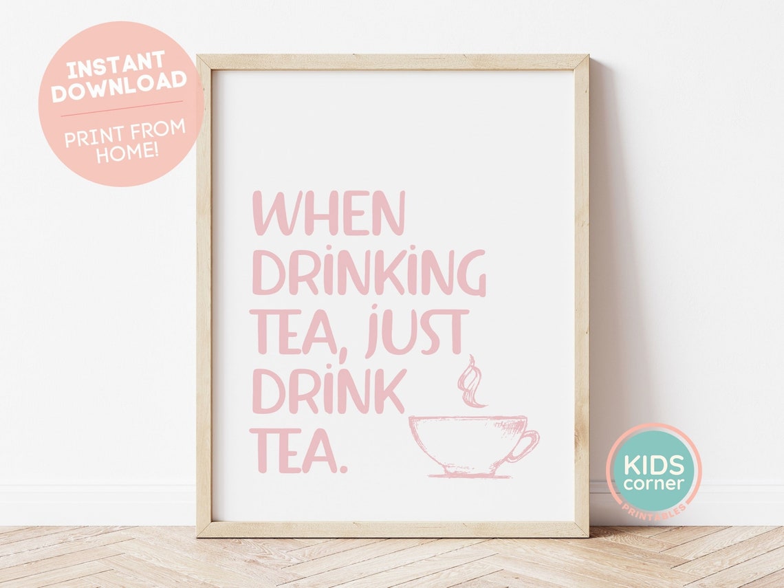 When Drinking Tea Just Drink Tea Mindful Quote Poster Pink Teacup