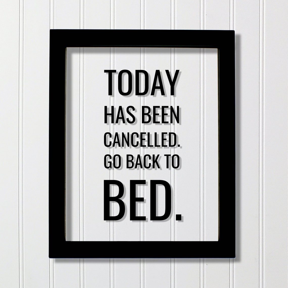Today Has Been Cancelled Go Back To Bed Funny Typography Poster