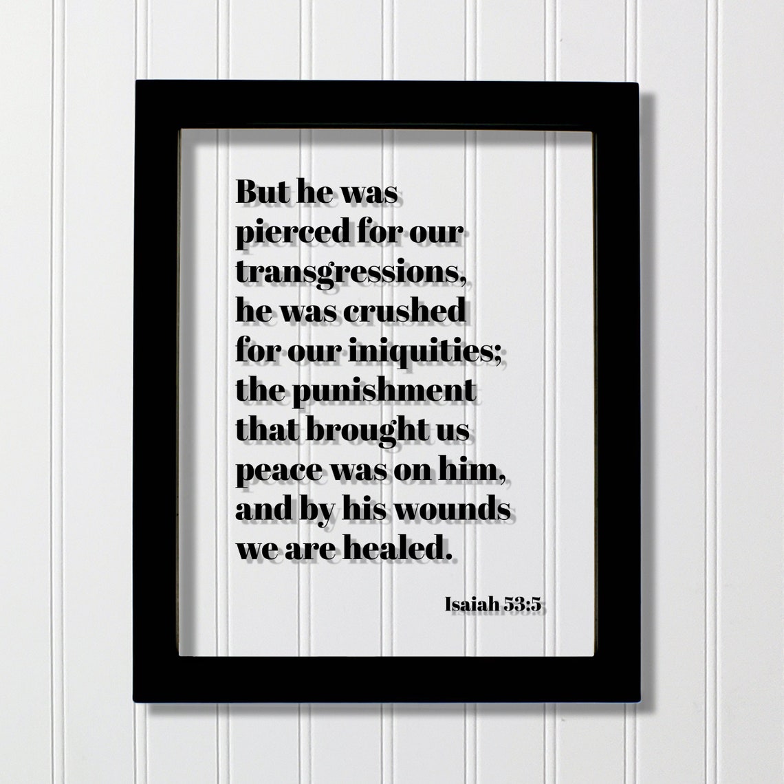 Isaiah 53:5 But He Was Pierced For Our Transgressions Scripture Poster