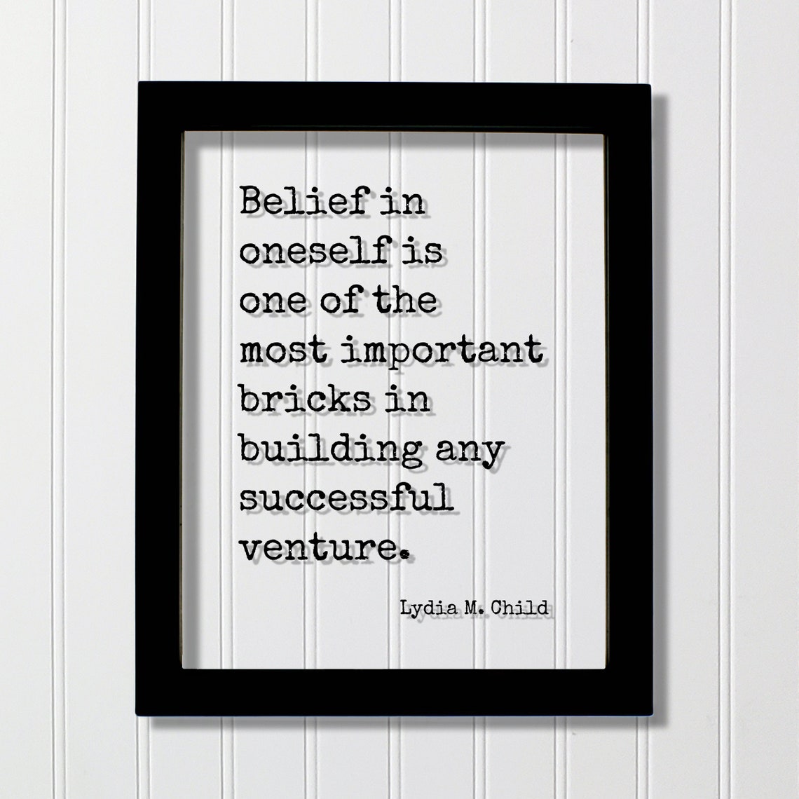 Lydia M Child Belief In Oneself Success Inspirational Quote Poster