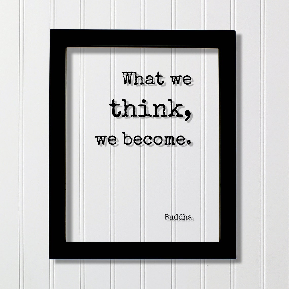 Buddha Quote What We Think We Become Minimalist Typography Poster