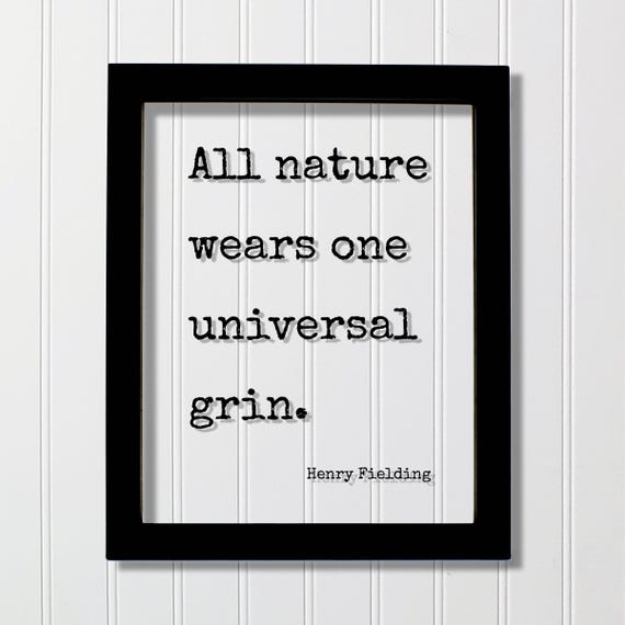 Henry Fielding Quote All Nature Wears One Universal Grin Wilderness Hiking Camping Backpacking Forest Woods Natural Cabin Sign Decor