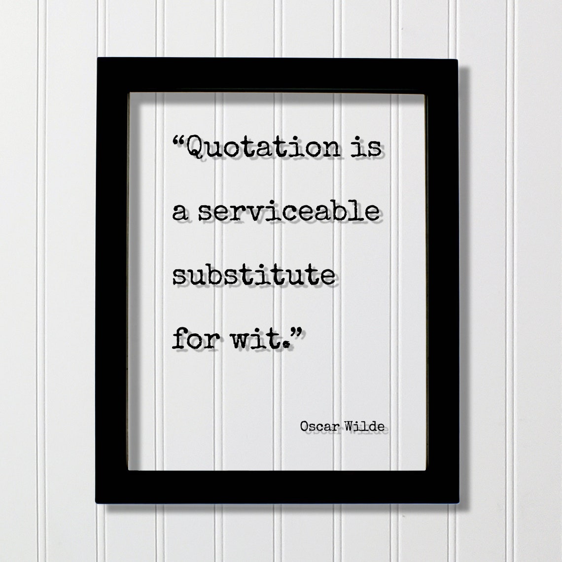 Oscar Wilde Quotation Is A Serviceable Substitute For Wit Floating Quote Humor Comedy Funny Comedian