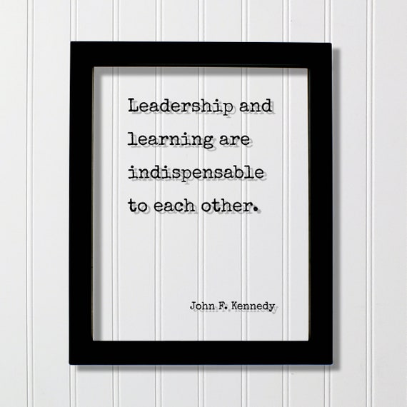 John F Kennedy Leadership Quote, Business Wall Art Print