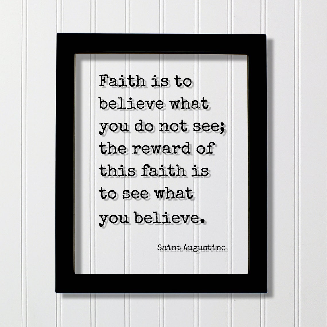 Saint Augustine Faith Believe Reward Inspirational Quote Poster