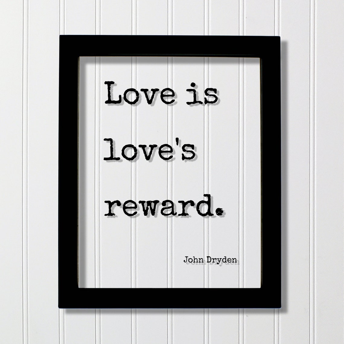 John Dryden Love Is Loves Reward Tender Romance Quote Poster