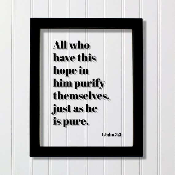 1 John 3 3 Hope In Him Purify Christian Scripture Quote Poster