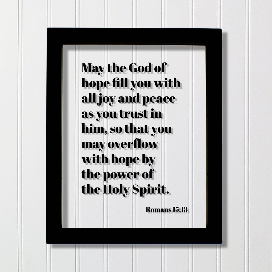 Romans 15 13 May The God Of Hope Fill You With Joy Bible Verse Poster