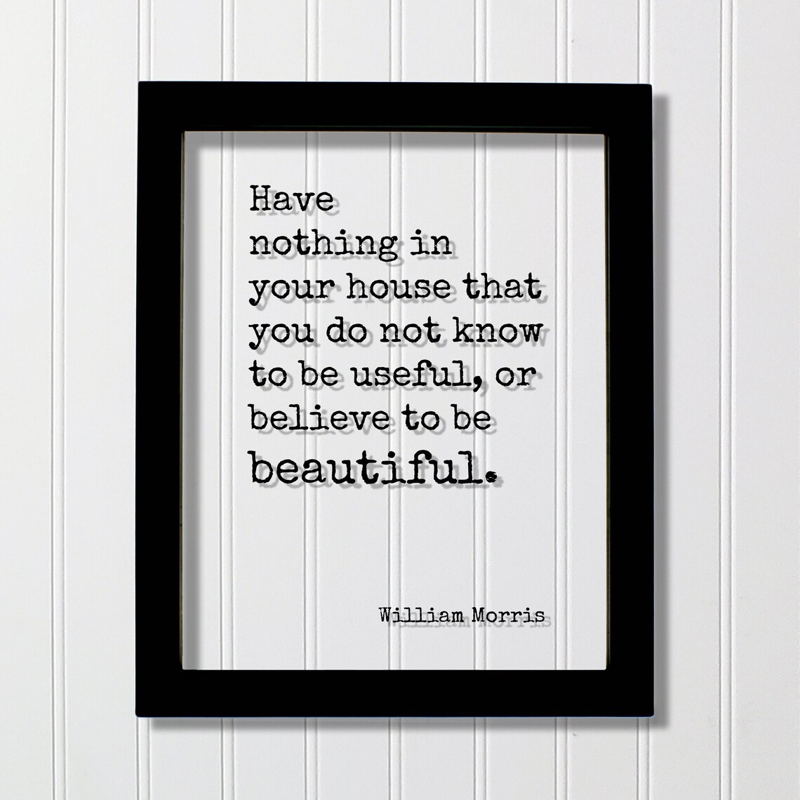 William Morris Quote Art Print, Housewarming Home