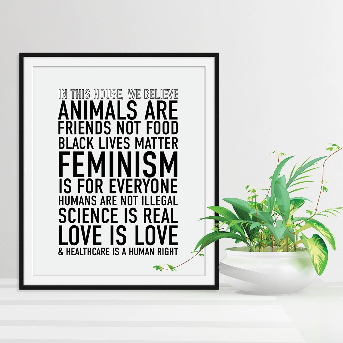 In This House We Believe Vegan Poster Vegan Print Friends Not Food Vegetarian Art Vegan Values Poster Vegan Ideals Poster