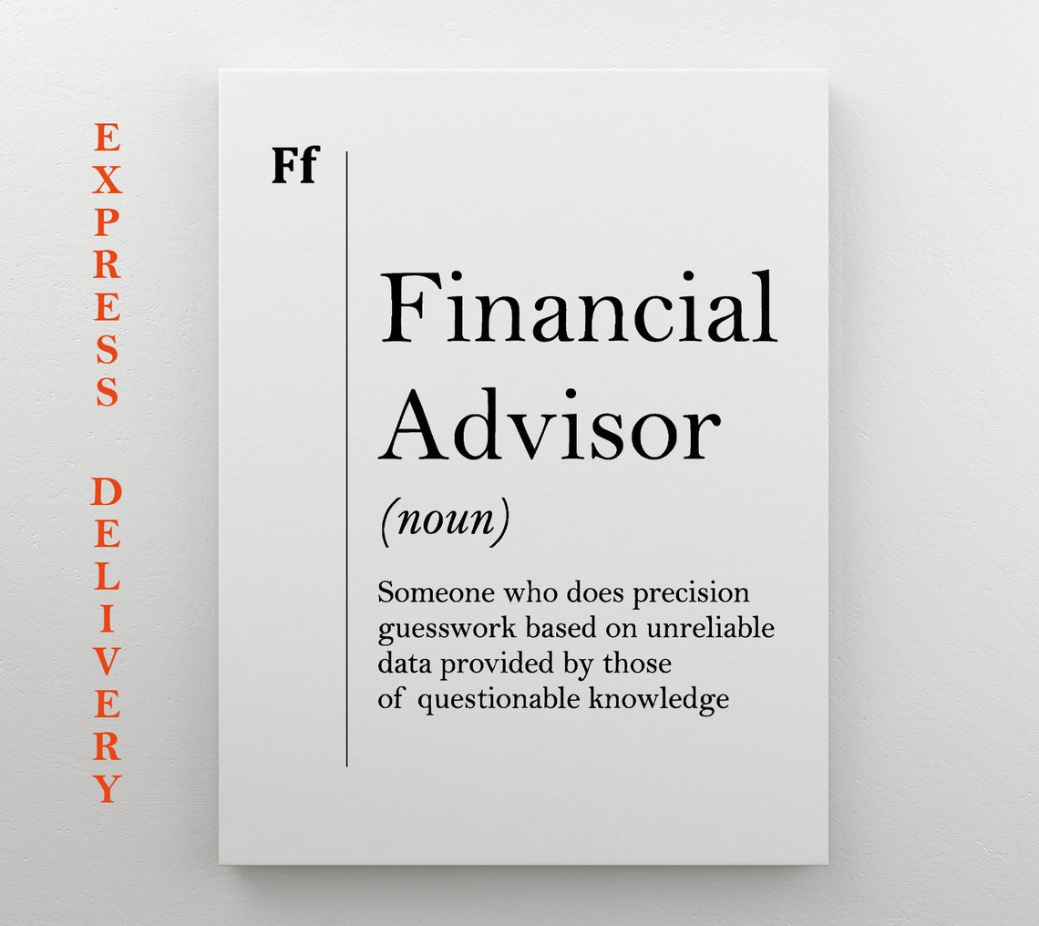 Financial Advisor Funny Definition Print Finance Gift for Offices