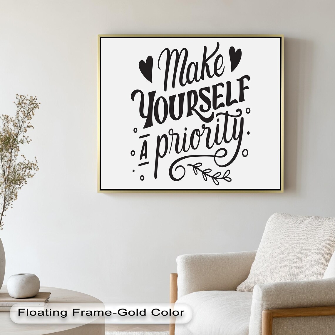Make Yourself A Priority Motivational Quote Sign - Image 2