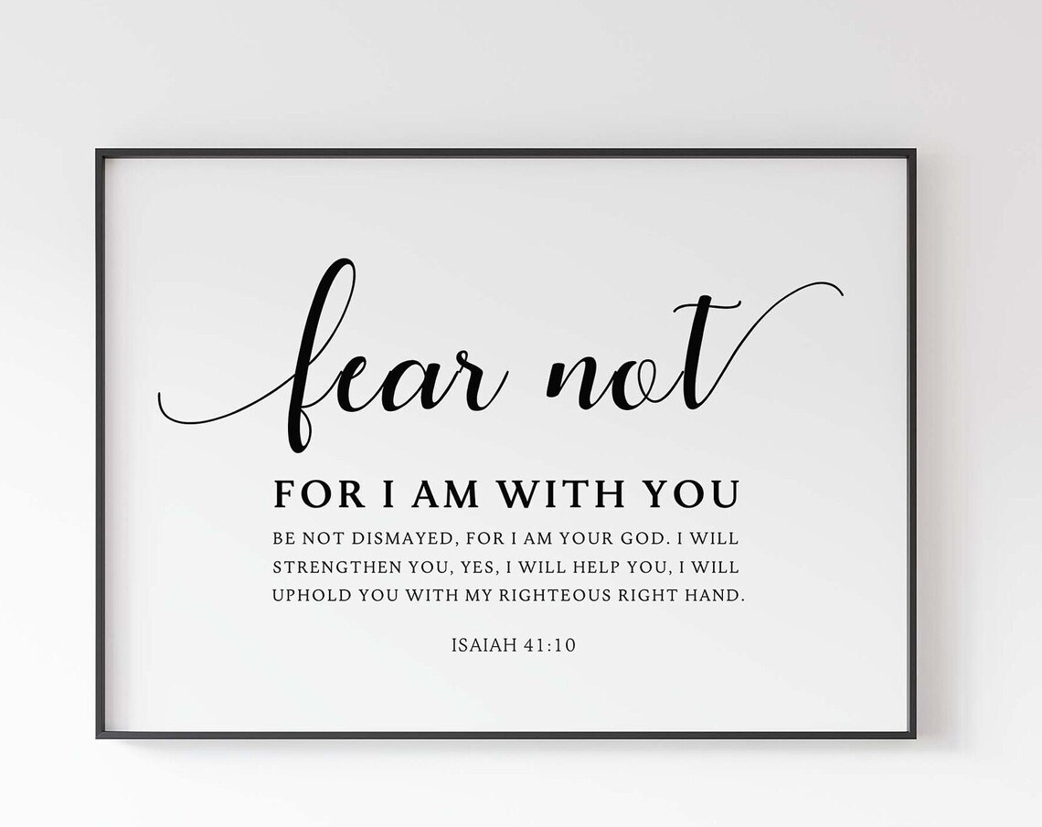 Isaiah 41:10 NKJV Fear Not Bible Verse Art Print