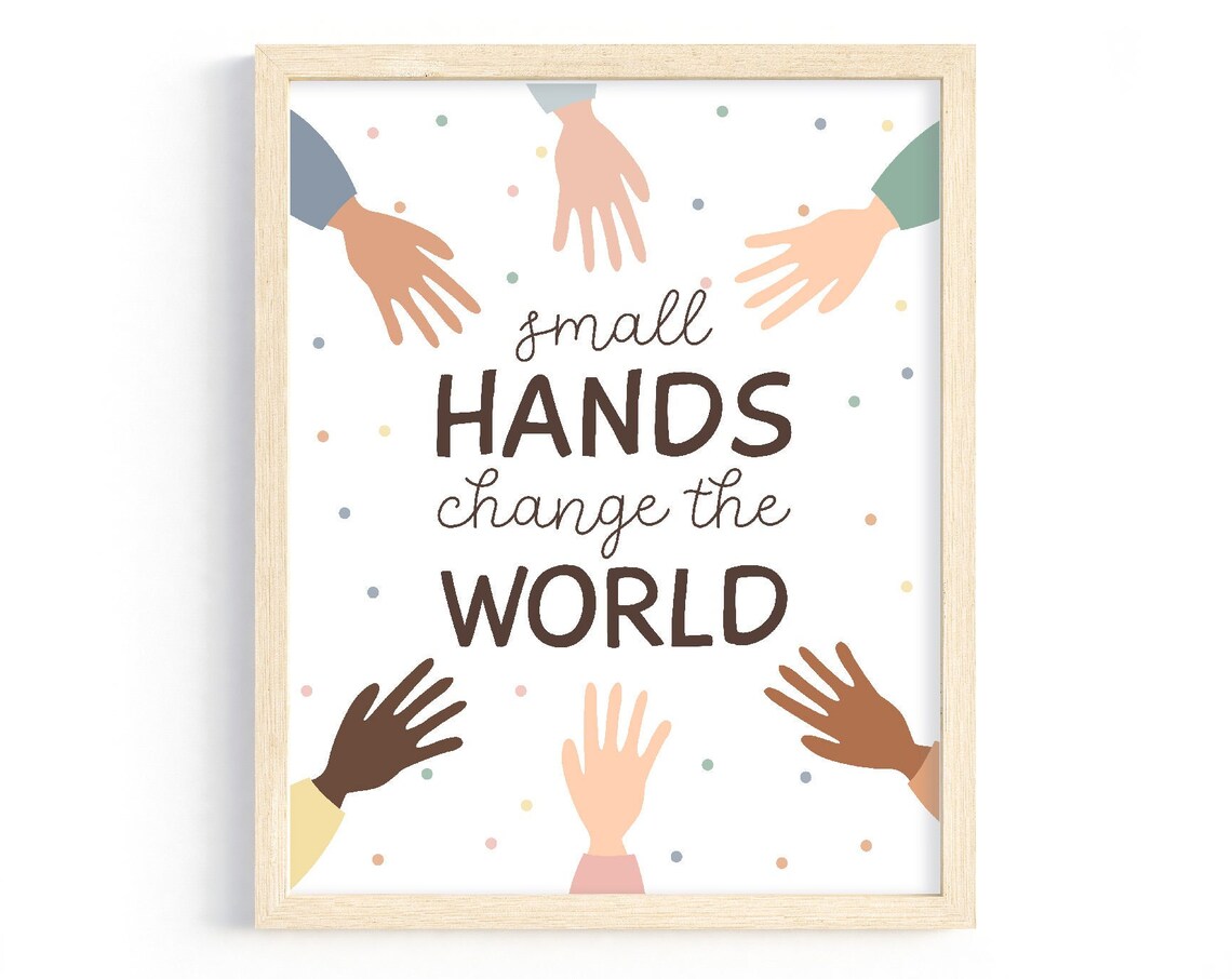 Small Hands Change The World Positive Affirmations