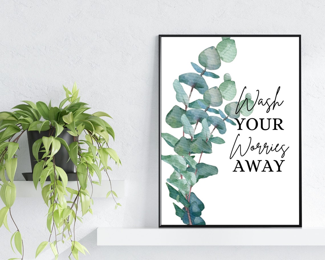 Wash Your Worries Away Botanical Eucalyptus Green Bath Wall Poster - Image 3