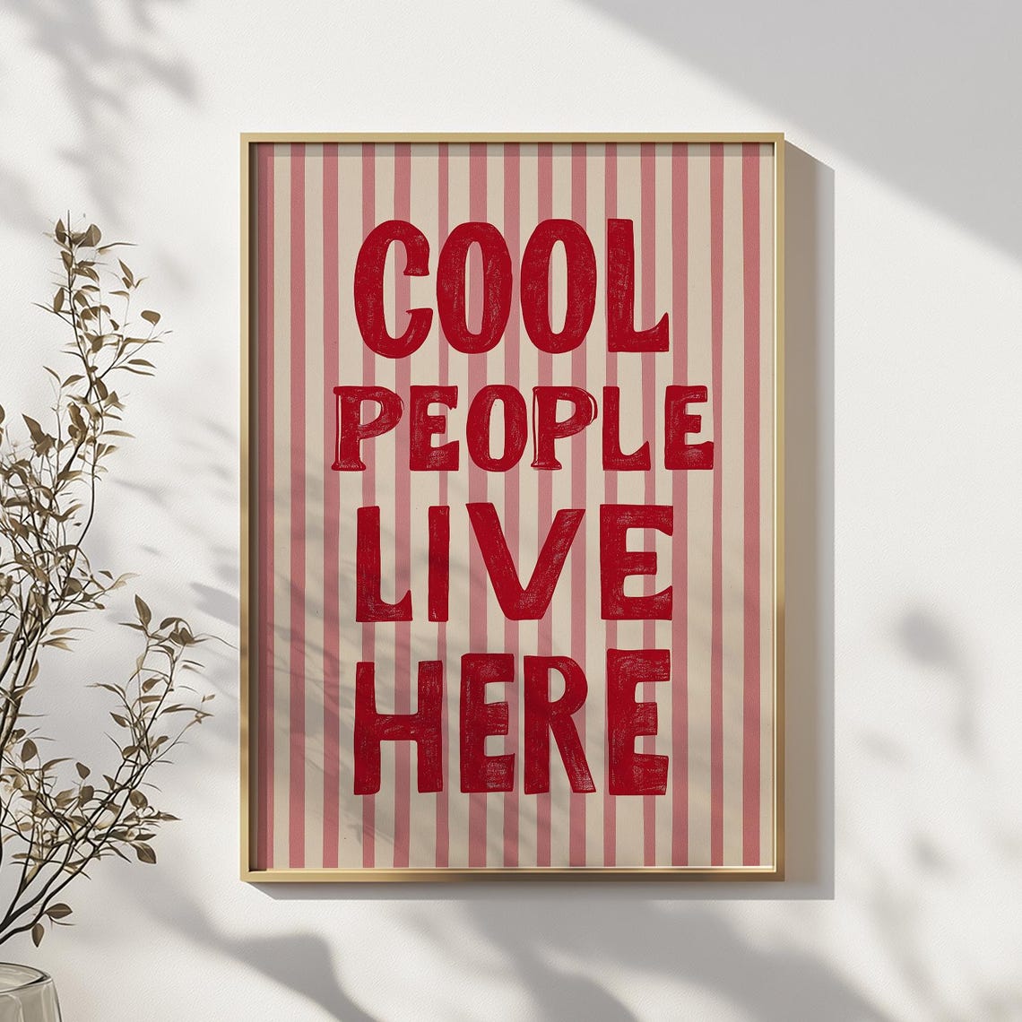 Cool People Live Here Red Bold Striped Typography Fun Home Poster
