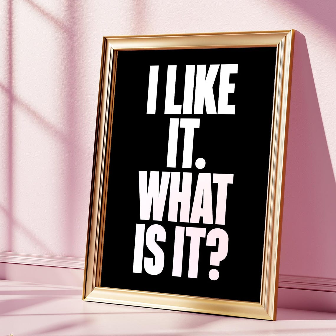 I Like It What Is Print Funny Kitchen Wall Art Chef Inspirational Simple Decor