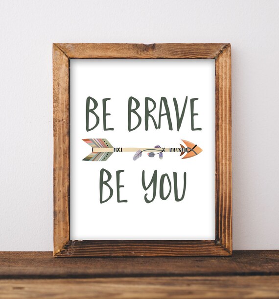 Be Brave You Art Tribal Quote Nursery Wall Home Decor Arrow