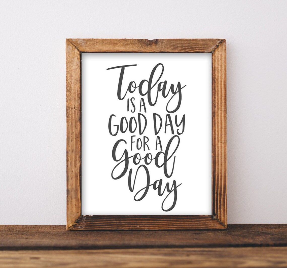 Today Is A Good Day For DIY Home Decor Quote