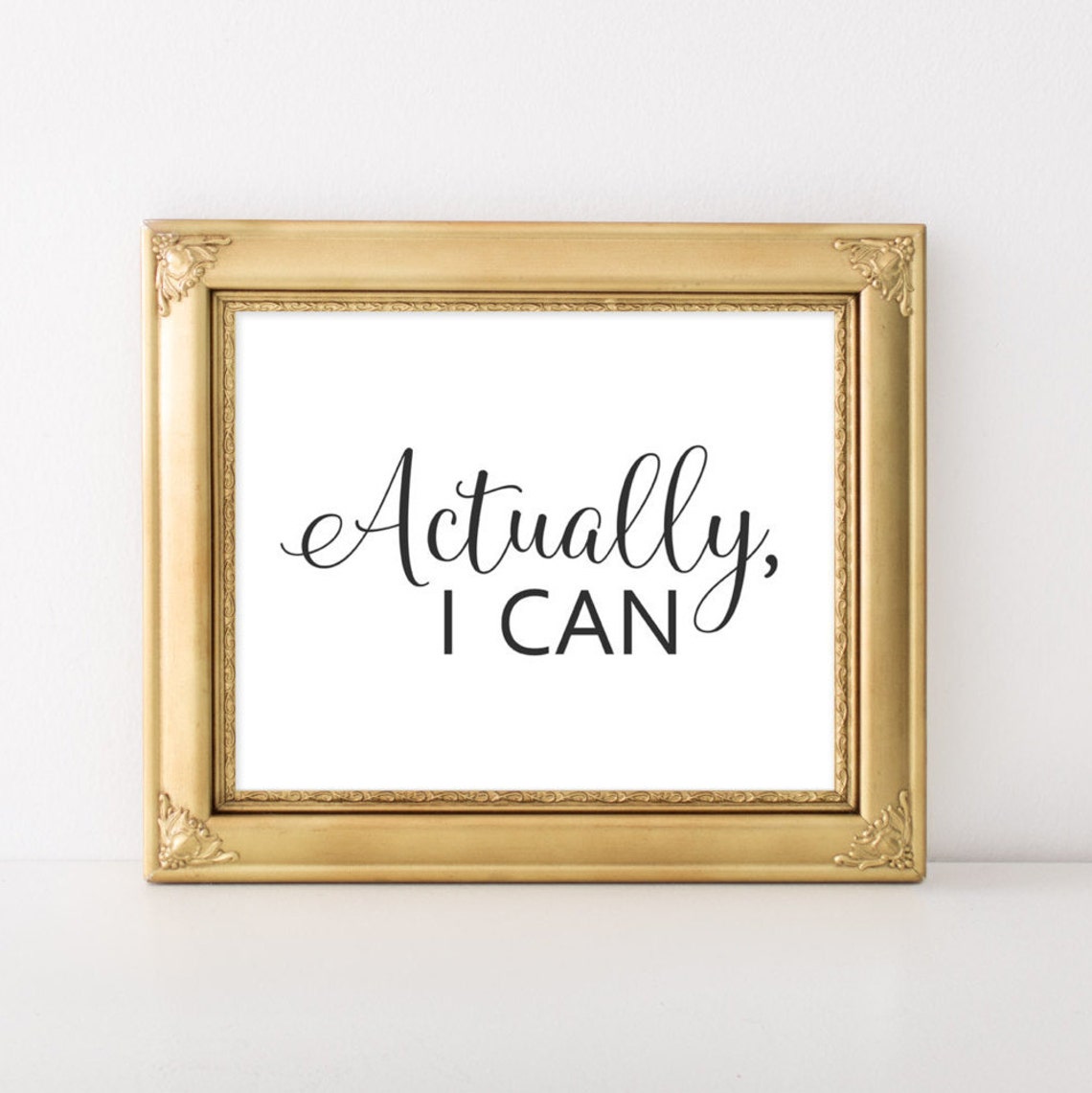 Quote Wall Art Actually I Can Motivational Home Decor Print Gallery Black White