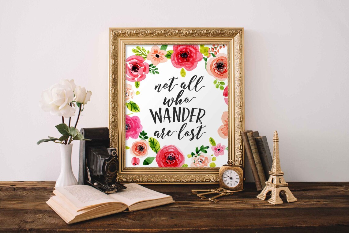 Not All Who Wander Are Lost Floral Art Print