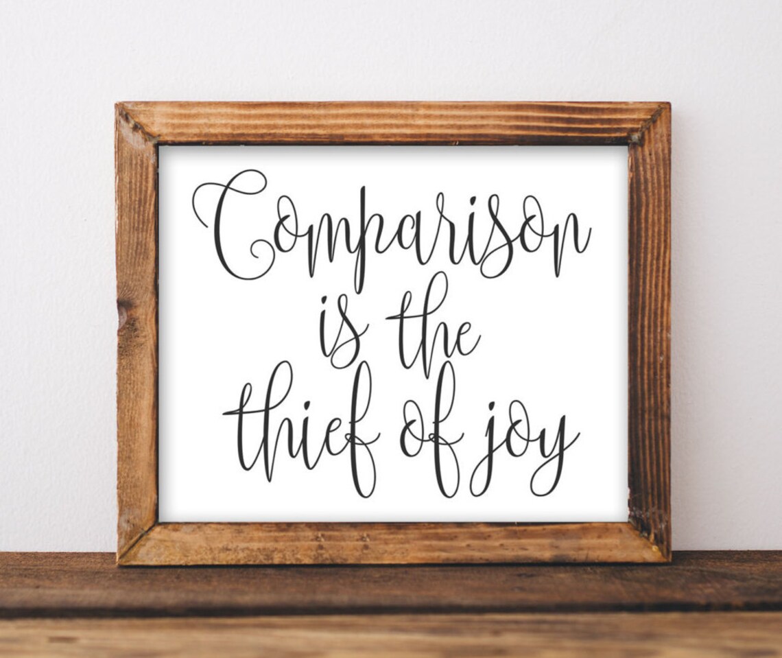 Comparison Is The Thief Of Joy Quote Art Print