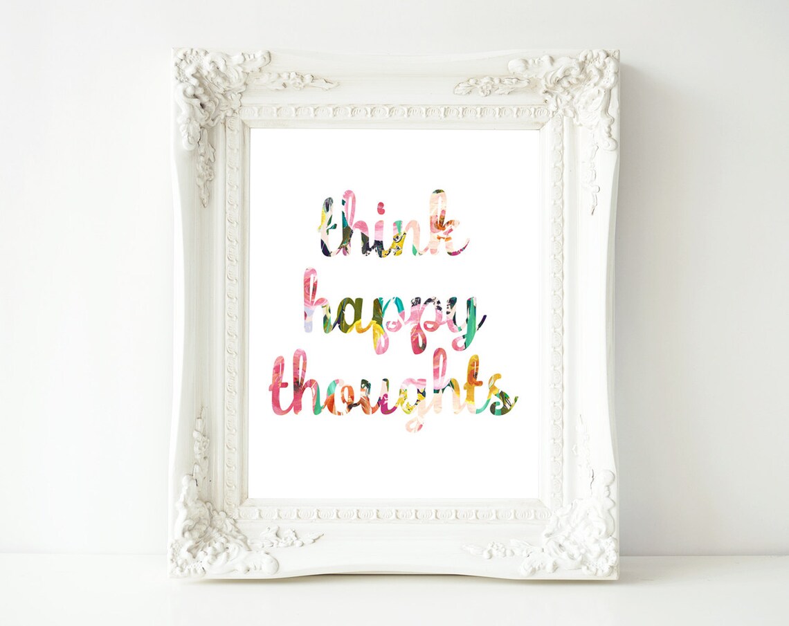 Think Happy Thoughts Typography Quote Art Print