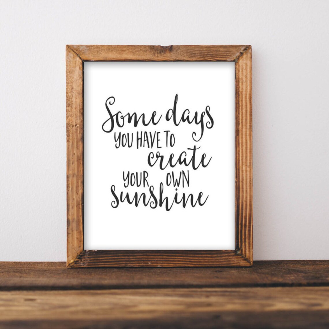Create Your Own Sunshine Floral Quote Art Print