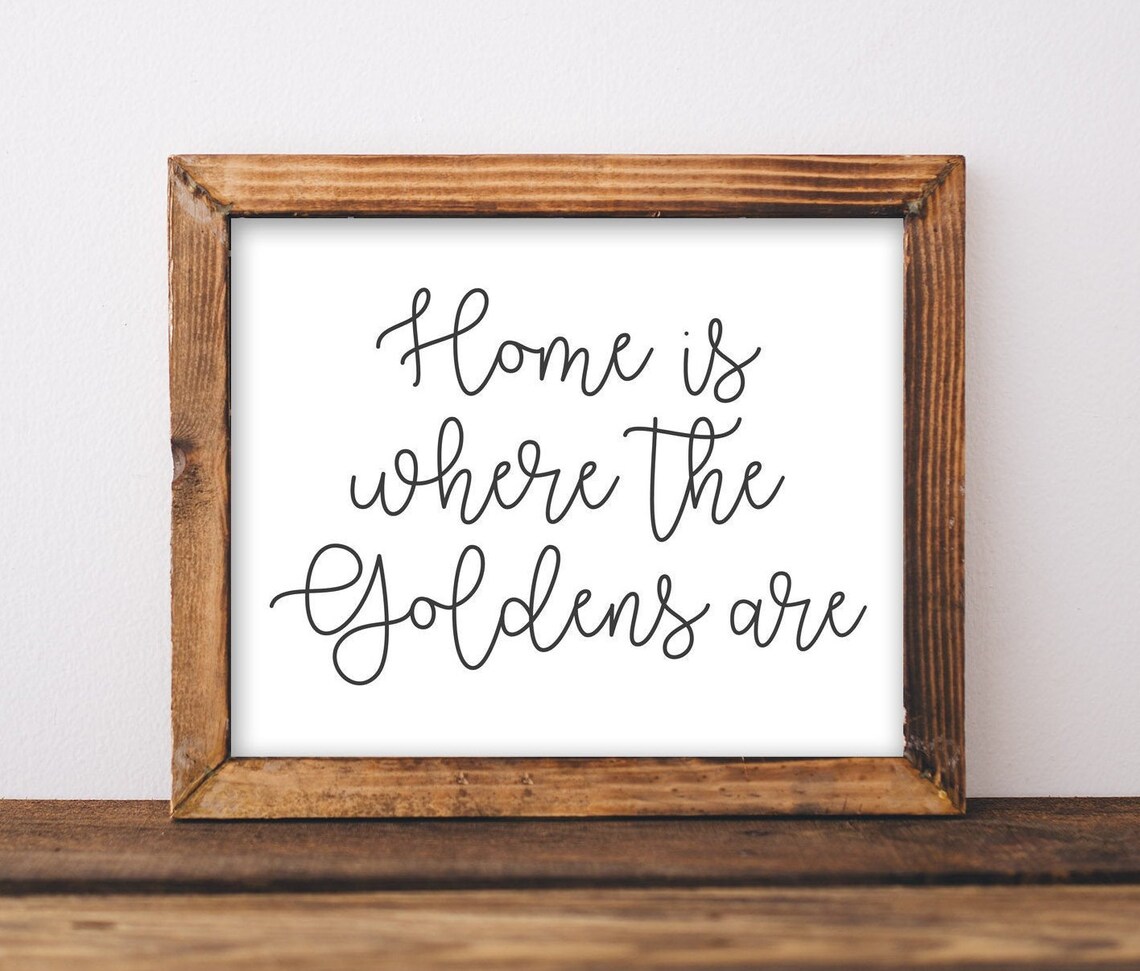 Home Is Where The Golden Are Retriever Art Print