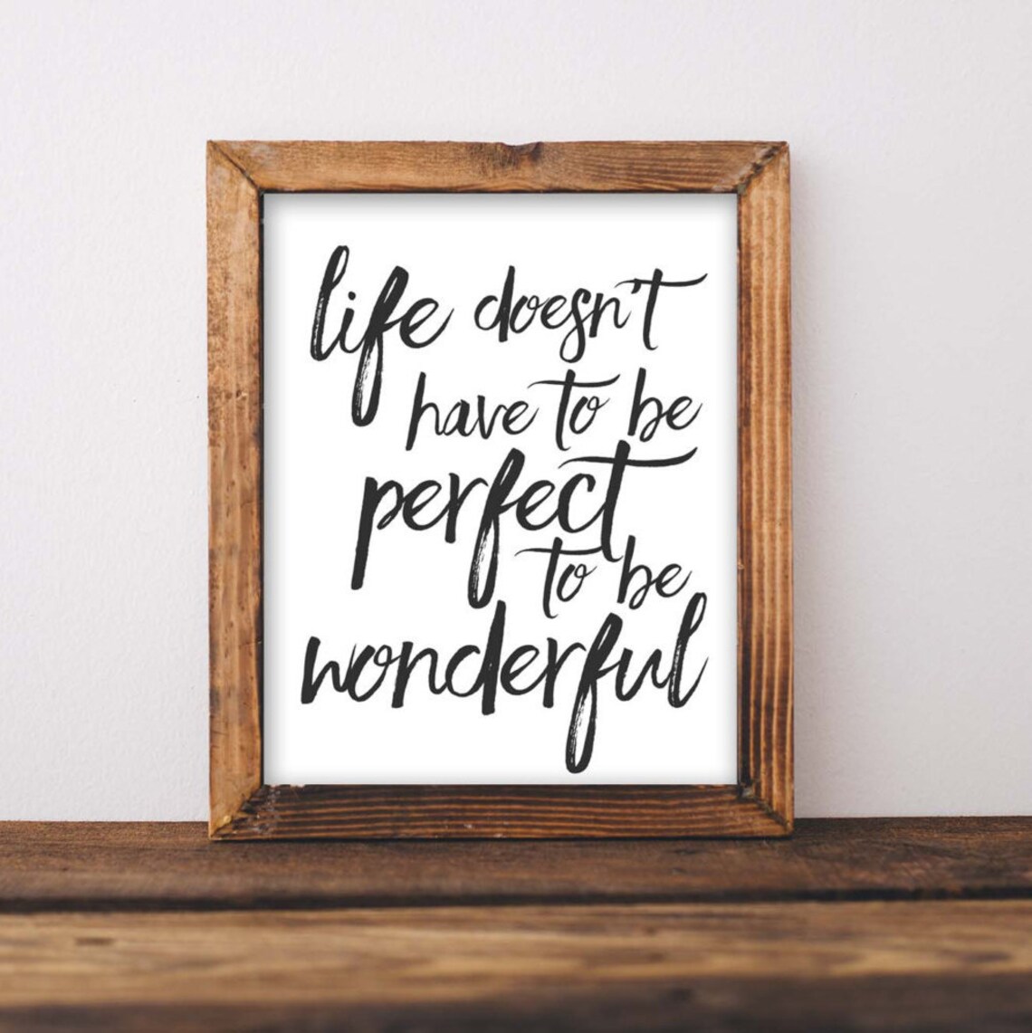 Life Doesn't Have To Be Perfect Quote Poster