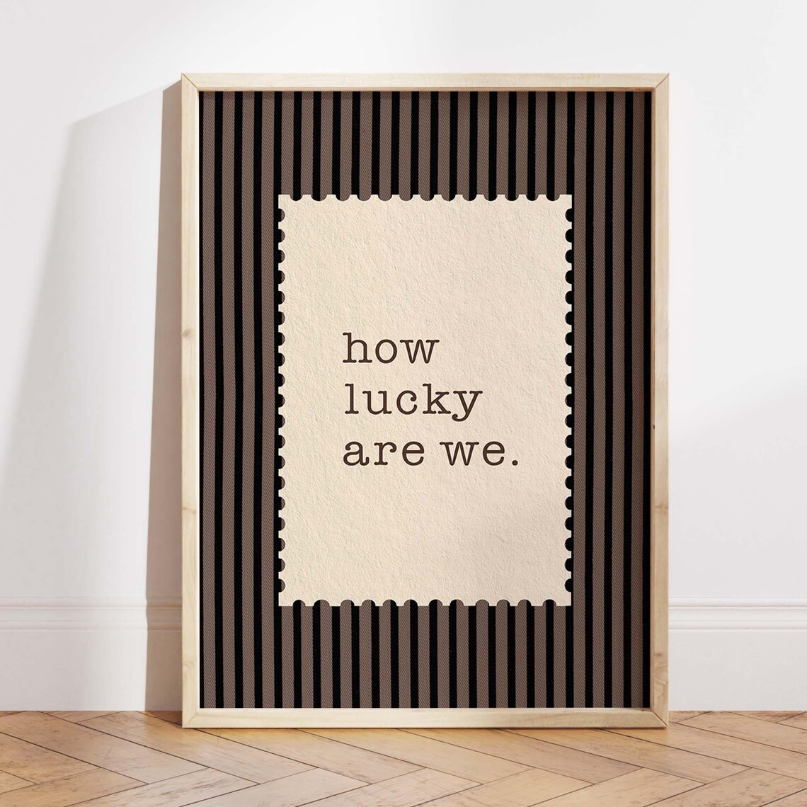 How Lucky Are We Print, Minimalist Poster