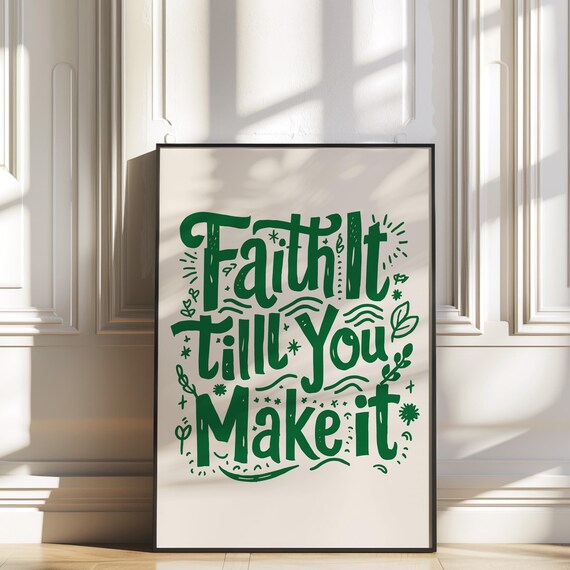 Faith It Till You Make It Green Retro Lettering Christian Poster