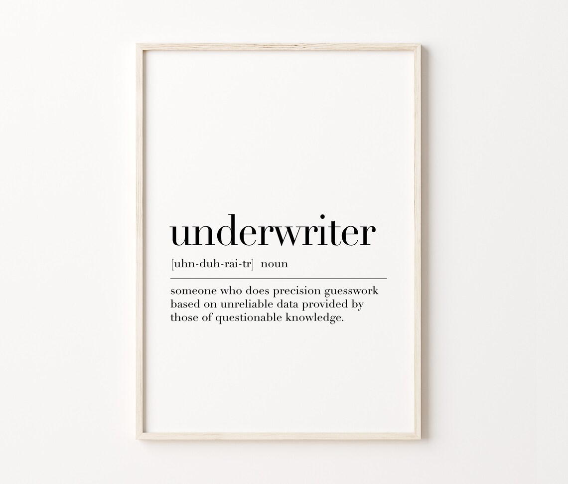 Underwriter Underwriter Definition Print Underwriter Quote Coworkey Gifts Dictionary Poster Underwriter Gifts Office Wall Decor - Image 4